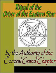 Title: Ritual of the Order of the Eastern Star, Author: F. A. Bell