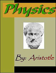 Title: Physics - ARISTOTLE, Author: Aristotle