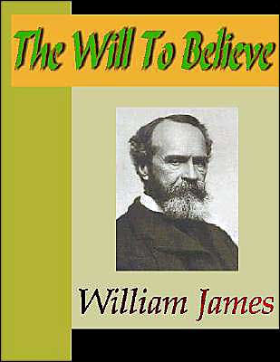 The Will to Believe