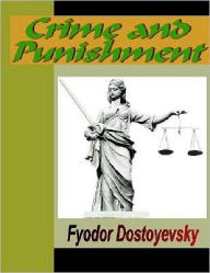 Title: Crime and Punishment, Author: Fyodor Dostoevsky