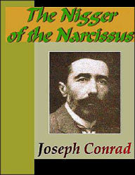 Title: The Nigger of the Narcissus, Author: Joseph Conrad