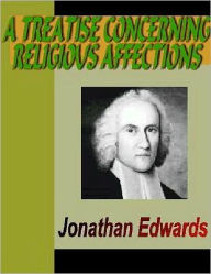 Title: A Treatise Concerning Religious Affections, Author: Jonathan Edwards