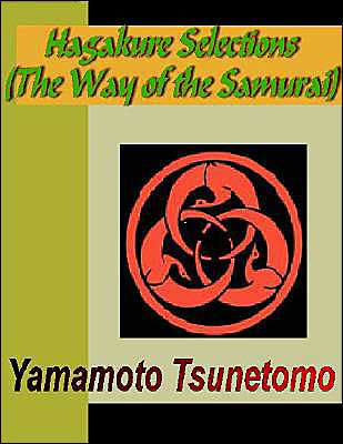 HAGAKURE - Selections (The Way of the Samurai)