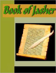 Title: Book of Jasher - Referred to in Joshua & Second Samuel, Author: J.H. Parry