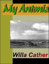 Title: My Antonia, Author: Willa Cather