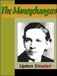 Title: The Moneychangers, Author: Upton Sinclair