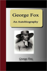 George Fox - An Autobiography