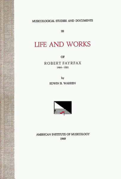 MSD 22 Edwin B. Warren, ROBERT FAYRFAX (ca. 1464-1521), Life and Works