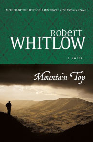 Title: Mountain Top, Author: Robert Whitlow
