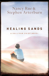 Title: Healing Sands (Sullivan Crisp Series #3), Author: Nancy Rue