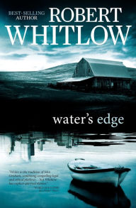 Title: Water's Edge, Author: Robert Whitlow