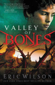 Title: Valley of Bones, Author: Eric Wilson