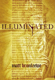 Title: Illuminated, Author: Matt Bronleewe