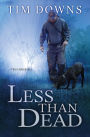 Less Than Dead (Bug Man Series #4)