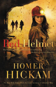 Title: Red Helmet, Author: Homer Hickam