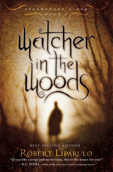 Watcher in the Woods (Dreamhouse Kings Series #2)