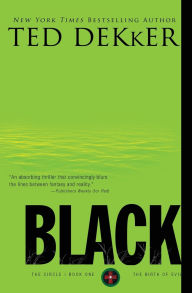 Title: Black: The Birth of Evil (Circle Series #1), Author: Ted Dekker