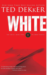 Title: White: The Great Pursuit (Circle Series #3), Author: Ted Dekker