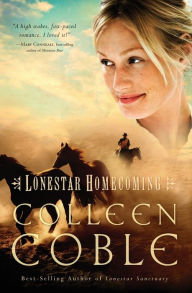 Title: Lonestar Homecoming (Lonestar Series #3), Author: Colleen Coble