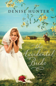 Title: The Accidental Bride, Author: Denise Hunter