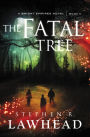 The Fatal Tree (Bright Empires Series #5)