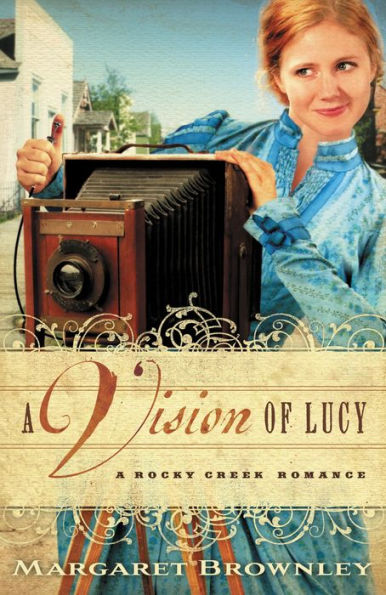 A Vision of Lucy (Rocky Creek Romance Series #3)