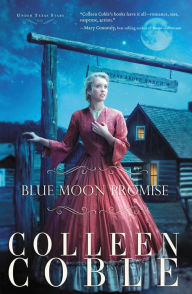 Title: Blue Moon Promise, Author: Colleen Coble