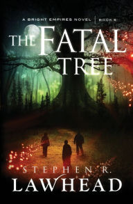 Title: The Fatal Tree, Author: Stephen R. Lawhead