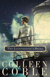 Title: The Lightkeeper's Bride (Mercy Falls Series #2), Author: Colleen Coble