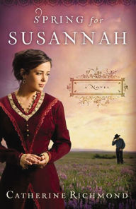 Title: Spring for Susannah, Author: Catherine Richmond