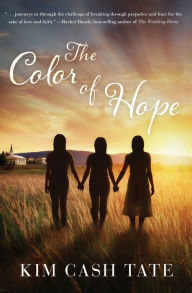 Title: The Color of Hope, Author: Kim Cash Tate