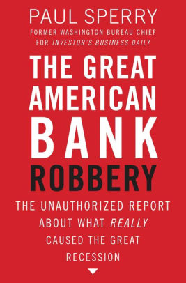 The Great American Bank Robbery The Unauthorized Report