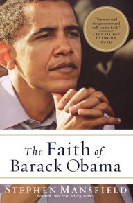 Title: The Faith of Barack Obama, Author: Stephen Mansfield