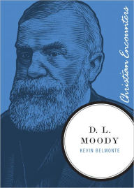 Title: D. L. Moody, Author: Kevin Belmonte