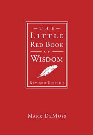 Title: The Little Red Book of Wisdom, Author: Mark DeMoss