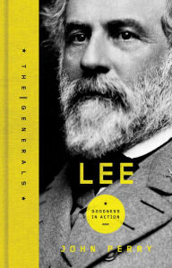 Title: Lee: A Life of Virtue, Author: John Perry