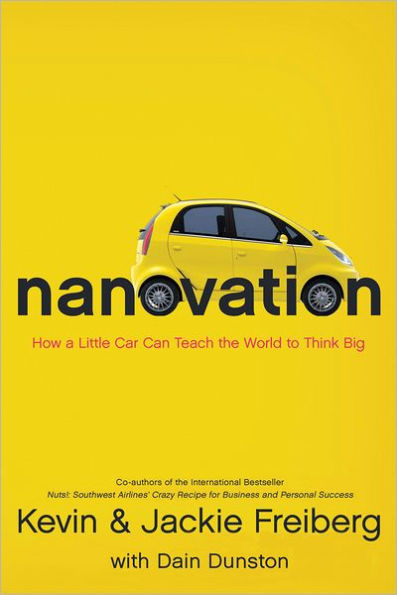 Nanovation: How a Little Car Can Teach the World to Think Big and Act Bold