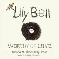 Title: Lily Bell: Worthy of Love, Author: Amanda Thackeray