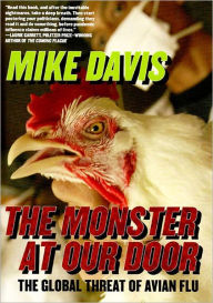 Title: Monster at Our Door: The Global Threat of Bird Flu, Author: Mike Davis