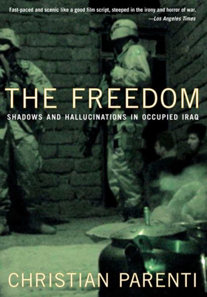 The Freedom: Shadows And Hallucinations in Occupied Iraq