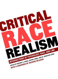 Title: Critical Race Realism: Intersections of Psychology, Race, and Law, Author: Gregory S. Parks