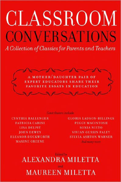 Classroom Conversations: A Collection of Classics for Parents and Teachers