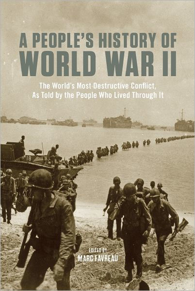 A People's History of World War II: The World¿s Most Destructive ...