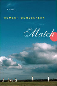 Title: The Match, Author: Romesh Gunesekera