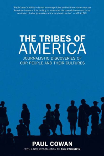 The Tribes of America: Journalistic Discoveries of Our People and Their Cultures