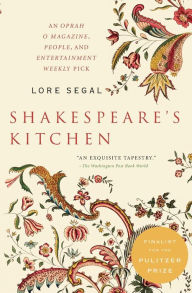 Title: Shakespeare's Kitchen: Stories, Author: Lore Segal