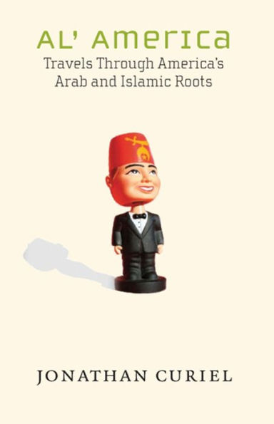 Al' America: Travels through America's Arab and Islamic Roots