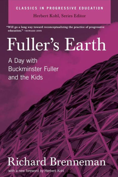 Fuller's Earth: A Day With Buckminster Fuller and the Kids