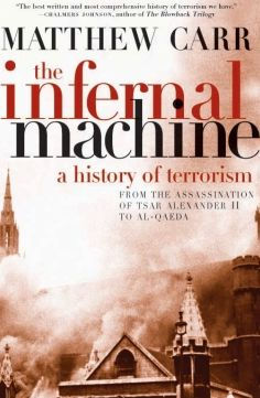Infernal Machine: A History of Terrorism