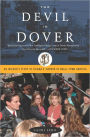 Devil in Dover: An Insider's Story of Dogma V. Darwin in Small-Town America